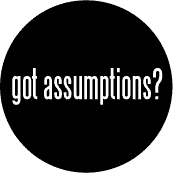 Making Assumptions