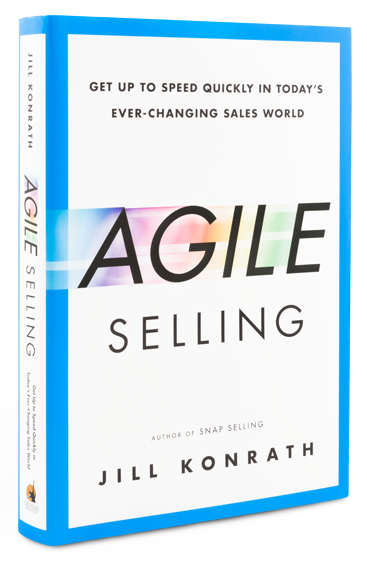 Agile Selling By Jill Konrath