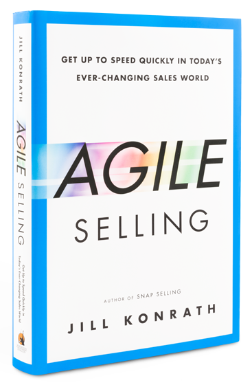 Agile Selling By Jill Konrath